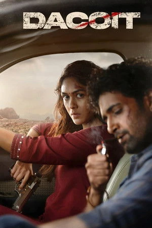 Dacoit: A Love Story 2026 Hindi - Tamil - Telugu - Kannada Audio HD Poster Download - Filmyzilla